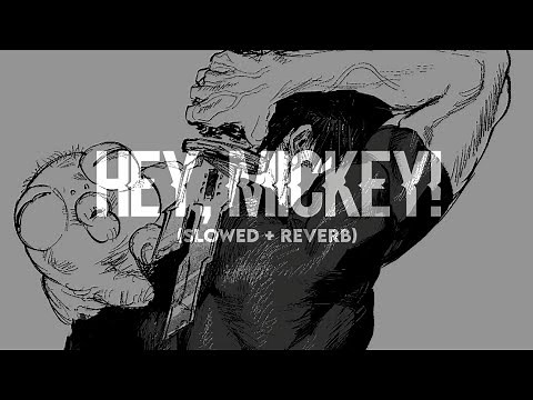 Baby Tate - ❝ Hey, Mickey! ❞ (slowed + reverb)