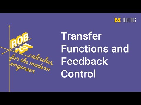 ROB 201: Transfer Functions and Feedback Control
