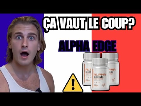 AlphaEdge Avis 2026 ( 🛑 ANARQUE 🛑 ) – Le Complément Naturel Qui Redonne Énergie et Performance