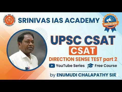 📌 CSAT | Direction Sense Test | Complete Concept & PYQsBy Chalapathy Sir | Srinivas IAS Academy