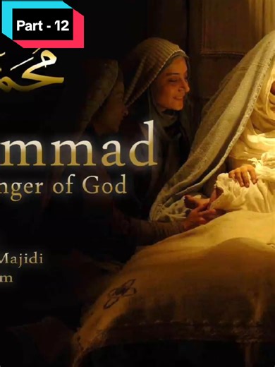 Part 12: The Story of Prophet Muhammad SAW