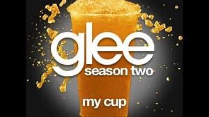 Glee - My Cup (DOWNLOAD MP3 + LYRICS)