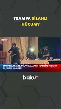 Trampın jurnalistləri qəbulu zamanı silahlı insident olub - Baku TV