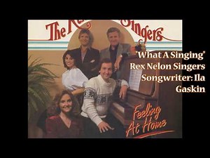 "What A Singing" - Rex Nelon Singers (1982) - Nelons