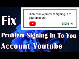 Signing Into Your YouTube Account Error - How To Fix