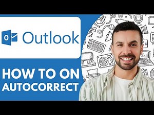 How To On Autocorrect In Outlook - 2025 (Step by Step)