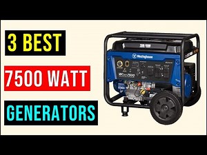 Best 7500 Watt Generator 2025 | Top 3 : Best Generators - Reviews