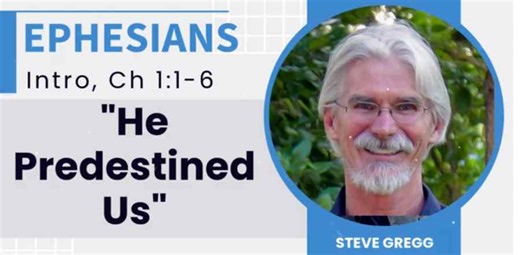 Introduction to the Book of Ephesians by Steve Gregg