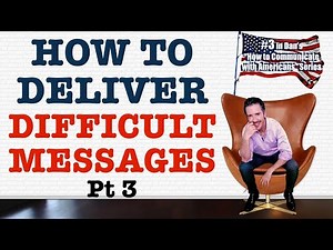 Effective Communication Skills Lessons: How to Deliver Difficult Messages