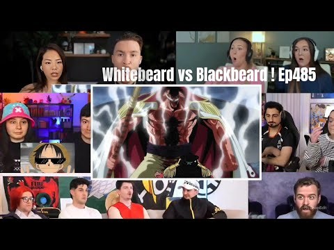 Settling the Score - Whitebeard vs. The Blackbeard Pirates" One Piece EP 485 Reaction Mashup