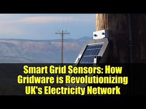 Smart Grid Sensors: How Gridware is Revolutionizing UK's Electricity Network