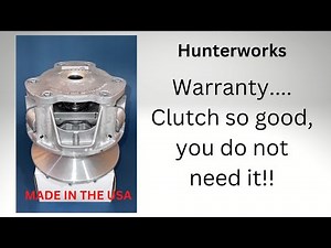 Hunterworks: Primary Clutch Warranty
