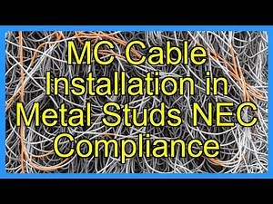 MC Cable Installation in Metal Studs NEC Compliance
