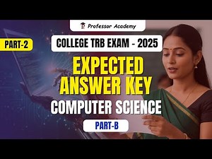 College TRB 2025 | Computer Science Part-B | Expected Answer Key | Check Your Answers | Part 2