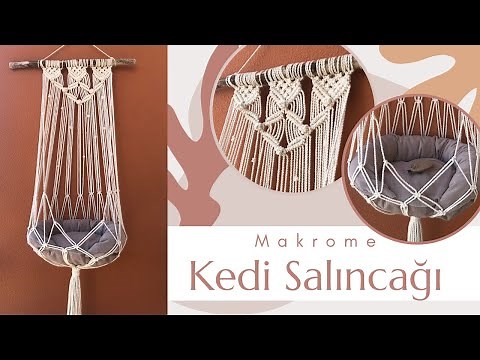 Makrome Kedi Salıncağı/Hamağı | DIY Macrame Cat Hammock | Kendin Yap