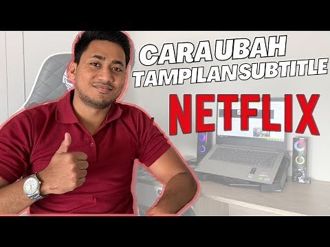 CARA MENGUBAH TAMPILAN SUBTITLE NETFLIX | UBAH SUBS NETFLIX