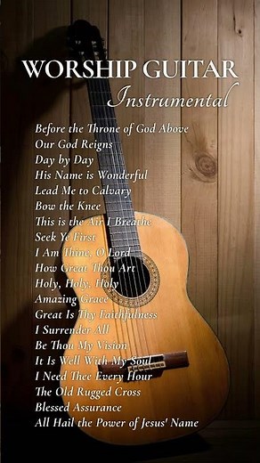 Best Worship Guitar: Heartfelt Instrumental Hymns and Gentle Praise