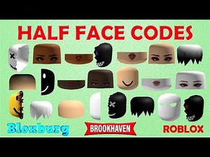 Half Face / Faceless Codes & Links [] Brookhaven, Bloxburg, Berry Avenue & other games[]ROBLOX
