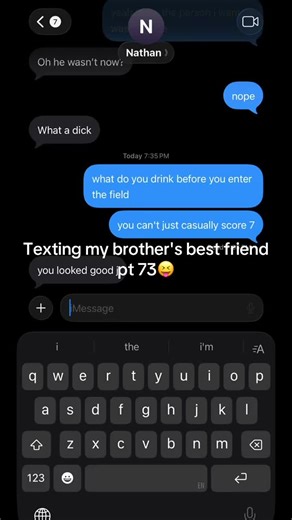 quite literally speechless. || part 73 #brothersbestfriend #foryou #viral #texting #fyp