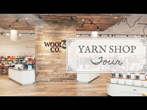 Wool & Company Yarn Shop Tour