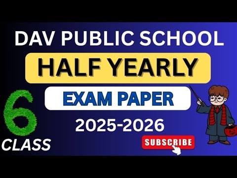 |#DAV CLASS 6TH HALF YEARLY EXAM PAPER 2025 -2026|✅🔥💯