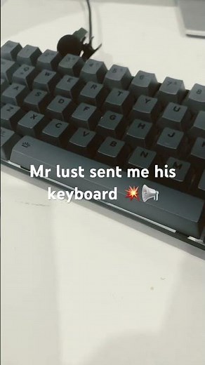 Mr lust’s keyboard is so loud 💥📢