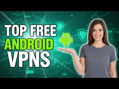 Best FREE VPN for Android – Safe Options That Actually Work!