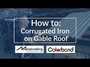 How to: Install COLORBOND® Corrugated Iron on Gable roof