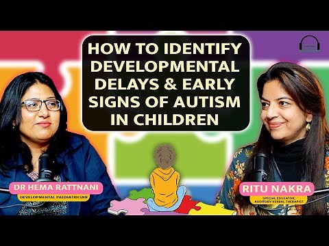 Identifying Developmental Delays and Early Signs of Autism in Children | Developmental Paediatrician