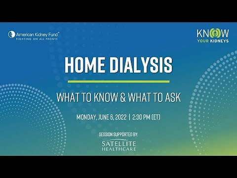 Home Dialysis: What to Know and What to Ask | American Kidney Fund