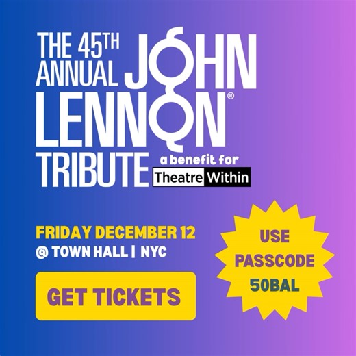 New special offer on tickets to the Annual John Lennon Tribute! For a limited time, get 50% off Balcony Seats with passcode 50BAL. Get tickets & learn more at lennontribute.org. #johnlennon #livemusic #NYC #benefitconcert | Annual John Lennon Tribute