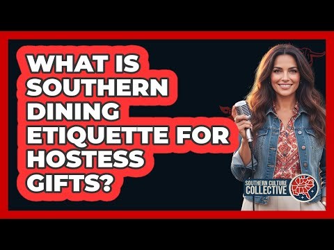 What Is Southern Dining Etiquette for Hostess Gifts?