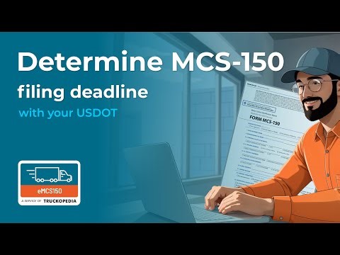 MCS-150 Filing Deadline | How to Check Your USDOT Biennial Update Due Date