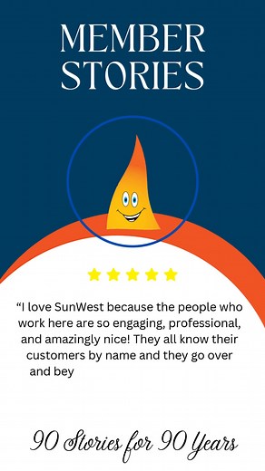 Here's another round of member stories for our #90Storiesfor90Years campaign! Some of our biggest accomplishments are helping members achieve their goals every day. Thank you to those who have shared their story with us! | SunWest Credit Union
