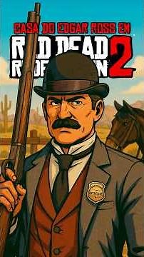 Edgar Ross's house in Red Dead Redemption 2 hides an interesting detail.