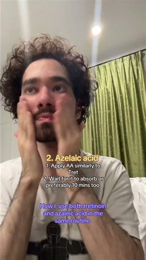 How to use Tretinoin and Azelaic acid in the same routine