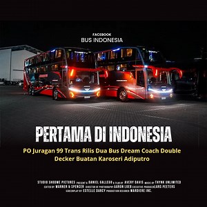 54K views · 970 reactions | Pertama di Indonesia! PO Juragan 99 Trans Rilis Dua Bus Dream Coach Double Decker Buatan Karoseri Adiputro | Bus indonesia | Facebook