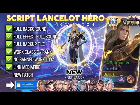 NEW UPDATE!! Script Skin Lancelot Dawning - Swordmaster no password | Full Effect Voice | New Patch