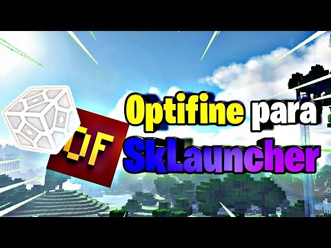 Aprende a instalar OPTIFINE en SKLAUNCHER de una forma FACIL y RAPIDA