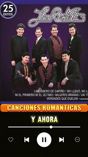 LOS REHENES VIEJITAS PERO BONITAS - LAS 25 GRANDES EXITOS ROMANTICAS DE LOS REHENES