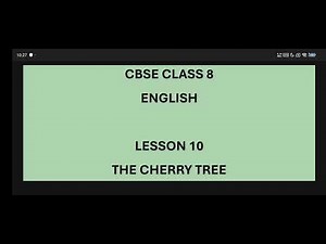 Class 8 THE cherry 🍒 tree 🎄 summary explanation 👍🔥💯