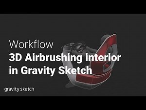 How to Sketch an Interior with the 3D Airbrush Technique in Gravity Sketch - Workflow