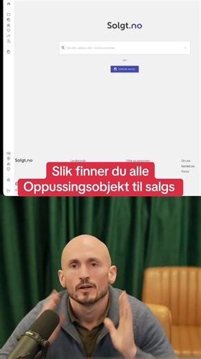 Vil du finne oppussingsobjekter uten å lete gjennom hundrevis av annonser? På Solgt.no gjør jeg dette: \t1.\tGå til Speider i sidemenyen \t2.\tVelg oppussingsobjekt \t3.\tFiltrer på område (f.eks. Oslo og Akershus) Deretter sammenligner jeg prisantydning med verdiestimatet, som viser hva boligen er verdt i dagens stand. Hvis noe ser interessant ut åpner jeg boligen i verdianalytikeren og sjekker: – hva oppussingsobjekter i samme bygg er solgt for – hva ferdig oppussede boliger går for Da ser du 