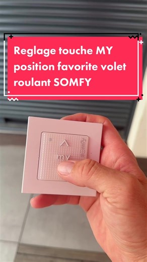 Réglage de la position favorite MY d’un volet roulant Somfy Avec la télécommande ou tahoma switch Somfy #tuto #astuce #technicien #pro #entreaide #reussir #installation #reussir #artisan #smarthome #somfy #tahoma #switch #connect #teambtp