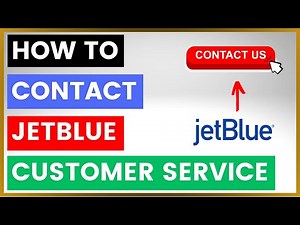 How To Contact Jetblue Customer Service and Support? [in 2025]