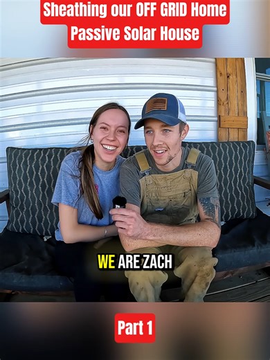 Sheathing our OFF GRID Home - Passive Solar House | Part 1 #OffGridLiving #HomeBuild #CabinLife #DIYBuild #fyp #viral