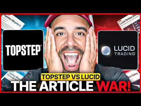 Lucid Trading ROASTS Topstep Full Article Response Breakdown