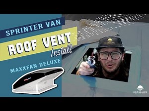 Sprinter Van Build MaxxFan Deluxe Roof Fan Install - Step By Step!
