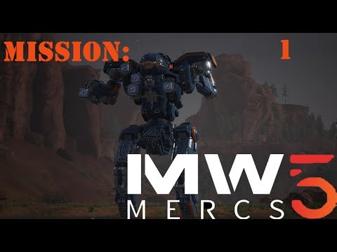 MECHWARRIOR 5 MERCENARIES: Mission 1