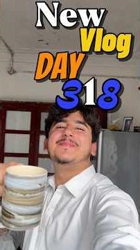 Daily Vlog ❤️ Day 318 | #abbasdaily #abbasfamily #vlog #abbasjamal #dailyvlog #abbasjamalvlogs